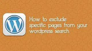 How to Exclude Specific Pages from your Wordpress Search