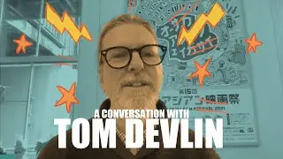 Tom Devlin Conversation