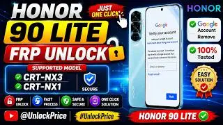 🔥 HONOR 90 LITE FRP UNLOCK | CRT-NX3 | Google Account Remove | Just One Click | #UnlockPrice