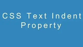 CSS Text Indent Property