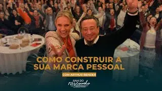 EP03 | COMO CONSTRUIR A SUA MARCA PESSOAL - ARTHUR BENDER