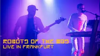 Stunning Synth Pop from Robots of the 80s - Live in Frankfurt