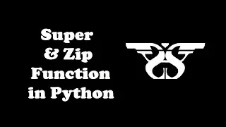 192. Super and Zip Function in Python with Example Code || Python Built-in Functions-29