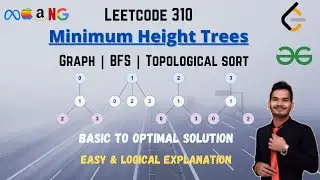 Minimum Height Trees |  Leetcode 310  | Graph | BFS | Topological sort | GFG | DSA