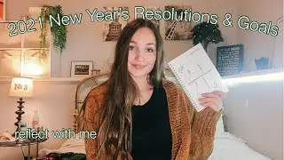 My 2021 New Year’s Resolutions & Goals