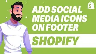 How To Add Social Media Icons on Footer in Shopify
