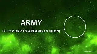 Besomorph & Arcando & Neoni - Army (LYRICS) [NCS]
