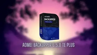 AOMEI Backupper 6 5 0 TE Plus Free Repack | Full Version | 100% Work