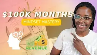 My shift to $100k months...My plan and update