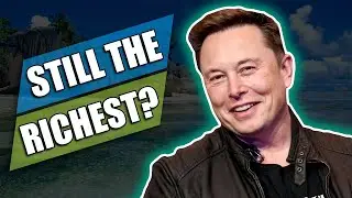 WHO is the Richest Man in the World?