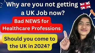 NHS JOBS IN UK STOPPED NOW | NO MORE UK HEALTHCARE VISA IN 2024 | Why are you not getting a UK Job?