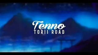 Tenno - Torii Road 1 HOUR extended version