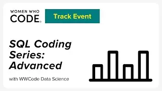 SQL Coding Series - Advanced