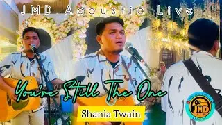 Wedding Playlist - You're Still The One (Shania Twain) JMD Acoustic Live (cover)