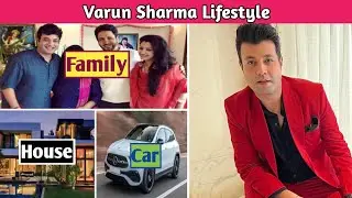 Varun Sharma Lifestyle & Biography #varunsharma #celebritylifegossip