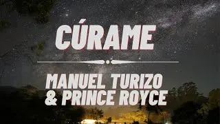 Manuel Turizo and Prince Royce - Cúrame Lyrics