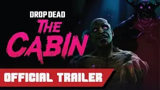 Drop Dead: The Cabin VR | Official Gameplay Trailer | Upload VR Showcase | GeeksWire