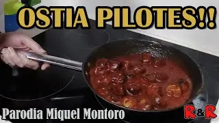 OSTIA PILOTES - Parodia Miquel Montoro