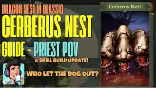 Cerberus Nest Beginners Guide - Dragon Nest M Classic