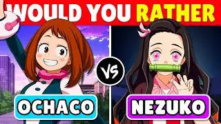 ❤️ WOULD YOU RATHER..? WAIFU Edition 🔥👘 | 40 IMPOSSIBLE CHOICES