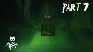 Stray - Full Gameplay Part 7 (Chapter 11)
