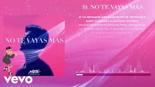 Metalingüística - No Te Vayas Más (Lyric Video)