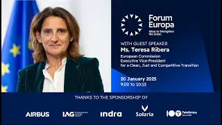Forum Europa | Ms. Teresa Ribera, European Commission EVP for Clean, Just and Competitive Transition