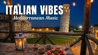 🇮🇹 Italian Mediterranean Vibes 🌊 Soft Coastal Sounds & Romantic Mood