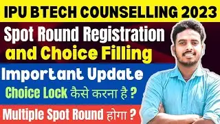 IPU BTECH SPOT ROUND 2023 Important Update 🔥| Special Spot Round 🥳 | IPU Counselling 2023 | IPU 2023