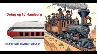 Going up to Hamburg. Country music on Diatonic Harmonica C + tabs