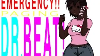 EMERGENCY!! Paging Dr. Beat meme