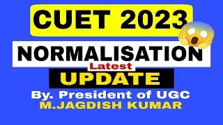 NORMALISATION in CUET 2023!🤯 I How is Normalisation done? I #cuet2023