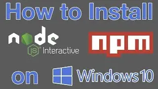 How to install node along with npm on windows 10