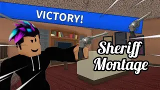 MM2 Sheriff Montage!!