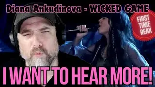 FIRST TIME hearing WICKED GAME sung by DIANA ANKUDINOVA - I want MORE!