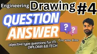 mechanical engineering drawing objective type question & answer #manishswami iti, diploma, b.tech.#4