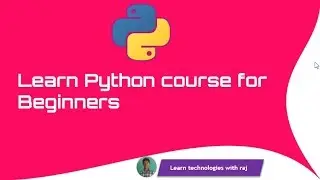 Learn Python Course for Beginners || Python Installation || rajdigitech