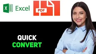 How to Convert Excel to PDF 2025