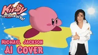 Kirby Right Back at Ya! Opening - Michael Jackson AI Cover