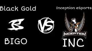 [INC] vs [BIGO] | Inception eSports vs Black Gold | show-match | Standoff 2