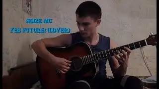Noize MC - Yes Future!(cover)