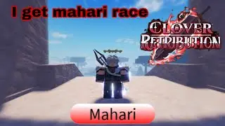 Clover retribution i get mahari race all new code