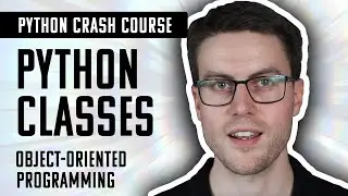 Become a Professional Python programmer: Classes and OOP - Python Crash Course - Episode 9