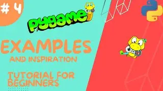 Coding games in python with pygame #4 Examples & Inspiration