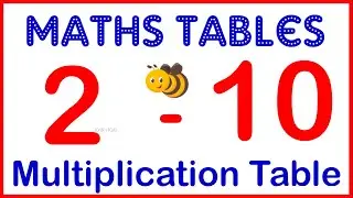 2 to 10 Table | Maths Tables | Multiplication Tables |Times Table | Tables 2 - 10 for kids #maths