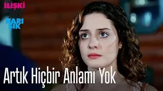Artık hiçbir anlamı yok