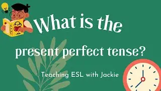 What is the present perfect tense? | Examples & information about the present perfect in English