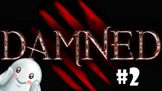 Damned #2 | ЗЛОЙ ШКОЛЬНИК, ТРУСЫ В ЖЕНСКОМ САРТИРЕ, HORROR