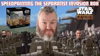 Speedpainting The Separatist Invasion Box For Star Wars Legion