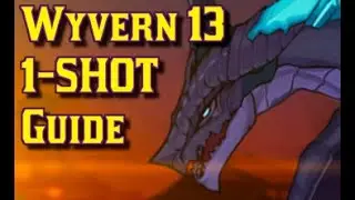 The EASIEST F2P VERSION and a 100% SUCCESS VETERAN VERSION.  Wyvern One Shot Guide W13